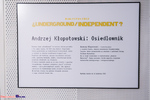 ¿Underground / Independent? Wystawa "Osiedlownik"