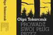 Olga Tokarczuk w Białymstoku. Spotkanie na UwB
