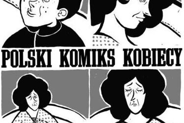 "Polski komiks kobiecy". Wystawa w Centrum Zamenhofa