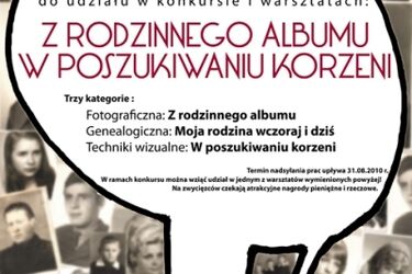 "Z rodzinnego albumu - w poszukiwaniu korzeni". Warsztaty i konkurs