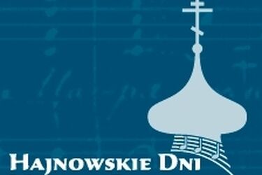 Trwają Hajnowskie Dni Muzyki Cerkiewnej