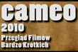 Uwaga młodzi filmowcy! Rusza przegląd Cameo