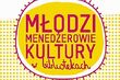 Zrób kulturalną rewolucję w swojej miejscowości