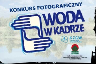 Woda w kadrze. Konkurs z cennymi nagrodami