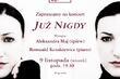 "Już nigdy...". Nastrojowy koncert Aleksandry Maj