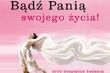 Bądź Panią swojego życia. Wykonaj bezpłatne mammografię i cytologię
