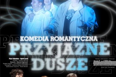 Przyjazne dusze. Romantyczna komedia z Emilią Krakowską