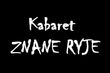 Kabaret Znane Ryje. Premiera programu Lajt