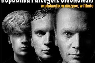 Republika i Grzegorz Ciechowski - w plakacie, w muzyce, w filmie