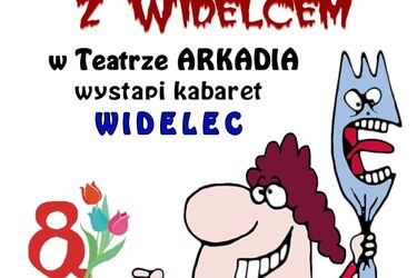 Kabaret Widelec na Dzień Kobiet