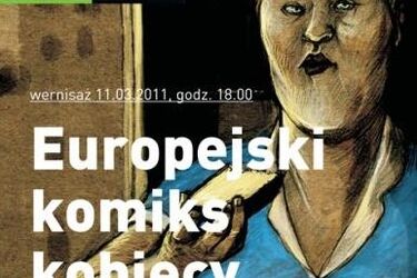 Europejski komiks kobiecy. Wernisaż wystawy