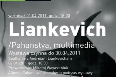 Liankevich/Pahanstva, multimedia. Wystawa i spotkanie z białoruskim fotografem