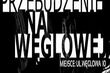  Węglowa otwiera sezon na kulturę niezależną