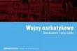 O wojnach narkotykowych w Kopiluwaku