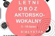Wakacyjny obóz aktorsko - wokalny. Trwają zapisy