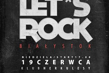 Akademia Rock&Rolla. Koncert Let's Rock Białystok [wideo]