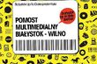  Białystok w Wilnie, Wilno w Białymstoku. Pomost multimedialny UP2D8 Festival