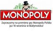 Pałac Branickich wart 4 miliony! Dziś premiera Monopoly w Białymstoku