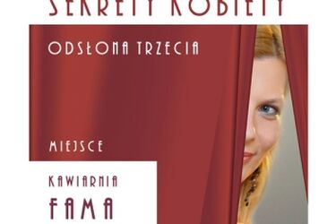 Sekrety Kobiety. Trzecia odsłona konferencji