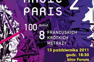 Magic Paris 2, czyli najlepsze francuskie filmy krótkometrażowe