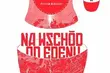 Cykl DOC Fest 2011. Rosja. Na wschód od Edenu?