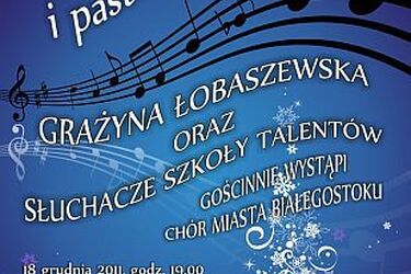 Grażyna Łobaszewska i słuchacze Szkoły Talentów w  koncercie kolęd