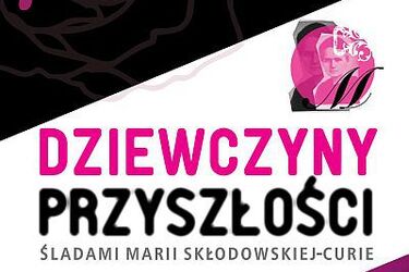 Kopernik była kobietą! Dziewczyny przyszłości - konkurs dla studentek