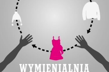 Wymienialnia ciuchów, gadżetów, idei. Odśwież swoją szafę i kreatywnie spędź czas