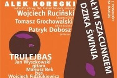 Z Całym Szacunkiem Dzika Świnia, czyli Labalbal w Alkierzu