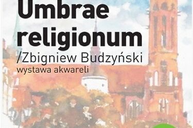 Wielokulturowe Podlasie. Wystawa akwareli Zbigniewa Budzyńskiego