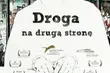 Droga na drugą stronę. Animacja na podstawie prawdziwej historii