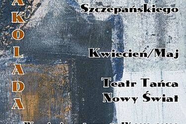 Malarska "Pinakolada" Łukasza Szczepańskiego. Wernisaż wystawy w Teatrze Tańca Nowy Świat