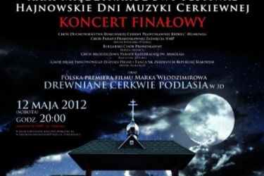 Muzyka cerkiewna i drewniane cerkwie w trójwymiarze. Wieczór w OiFP