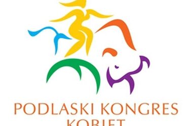 I Podlaski Kongres Kobiet. Zarejestruj się na bezpłatne seminaria