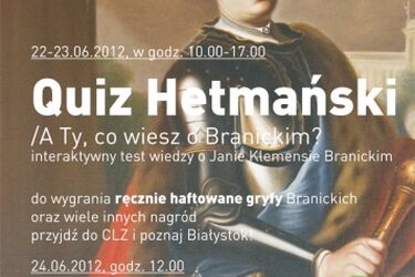 Quiz Hetmański. A Ty, co wiesz o rodzie Branickich? Sprawdź się i wygraj nagrody