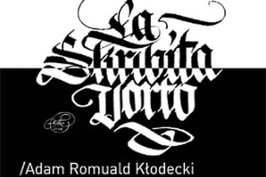 La Skribita Vorto. Wystawa Adama Romualda Kłodeckiego w CLZ