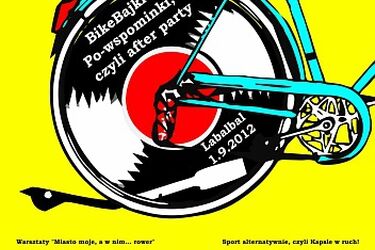 BikeBajki. Warsztaty i Po-wspominki, czyli after party festynu rowerowego