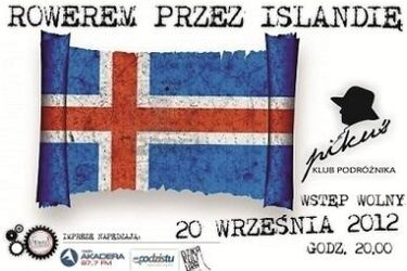 Islandia rowerem. Klub Podróżnika "Pikuś" powraca po wakacjach