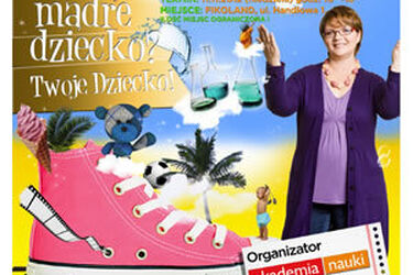 Superniania i kreatywna zabawa. Kampania społeczna Akademii Nauki