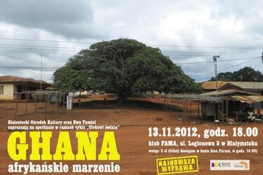 Ciekawi świata. Ghana – afrykańskie marzenie