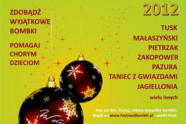 Festiwal Bombki Choinkowej 2012.  Świąteczna pomoc chorym dzieciom