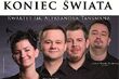 Koniec świata według Kwartetu Tansmana
