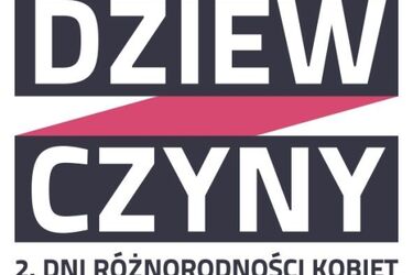 Sukces projektu Dziew/czyny. Zebrane fundusze pozwolą zorganizować Dni Różnorodności Kobiet