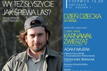 Familijny koncert w amfiteatrze Opery. Mamy zaproszenia