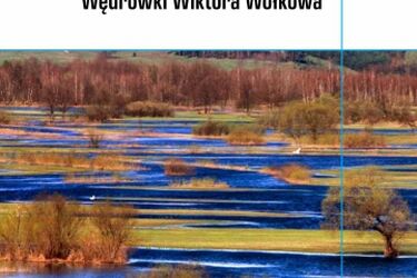 Promocja książki o wędrówkach Wiktora Wołkowa. Spotkanie z żoną fotografika