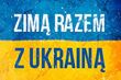 Zimą Razem z Ukrainą. Czerwony Krzyż rusza z akcją