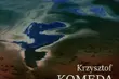 Muzyka filmowa Krzysztofa Komedy. Mamy płyty do wygrania