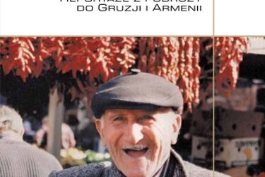 Gruzja i Armenia. Magiczny zakątek świata