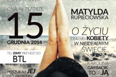 O życiu idealnej kobiety w nieidealnym świecie. Spotkanie z Matyldą R.