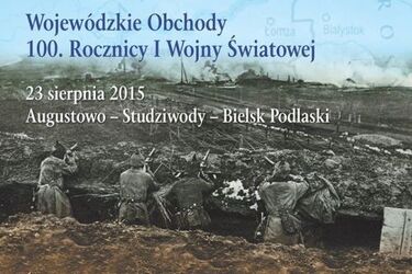 Wojewódzkie Obchody 100. Rocznicy I Wojny Światowej